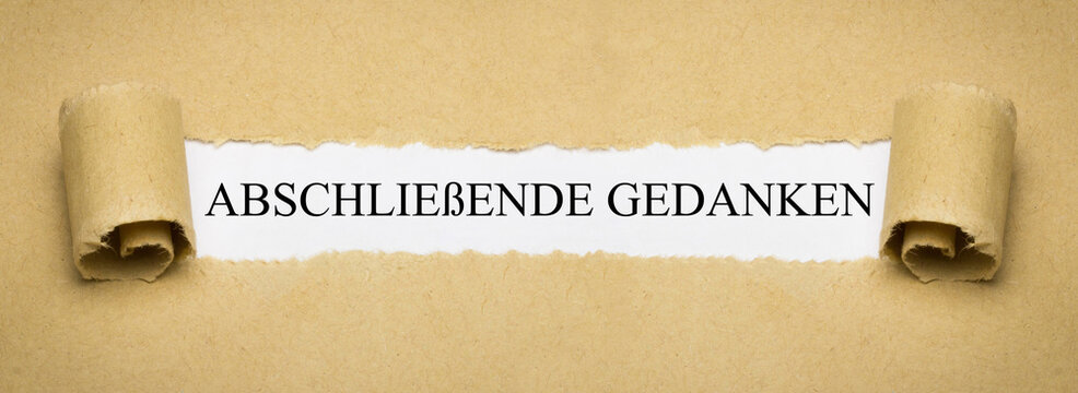 Abschlie&szlig;ende Gedanken