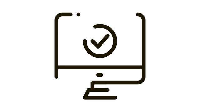Computer Monitor And Approved Mark animated black icon on white background