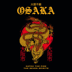 Japanese slogan with dragon. Translation: "Fearless, Osaka." Vector design for t-shirt graphics, banner, fashion prints, slogan tees, stickers, flyer, posters and other creative uses