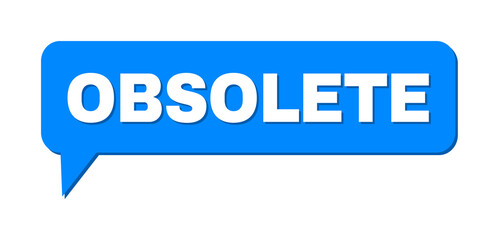 Chat OBSOLETE Colored Bubble Frame. OBSOLETE phrase is located inside colored cloud with shadow. Vector quote text inside chat frame.