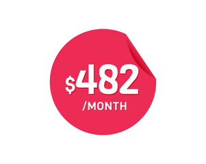 $482 Dollar Month. 482 USD Monthly sticker