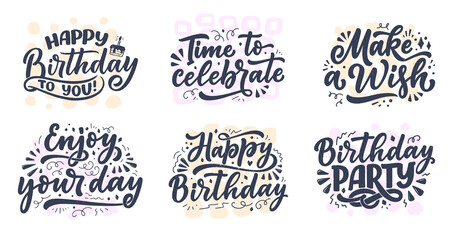 Fototapeta premium Set with lettering slogans for Happy Birthday. Hand drawn phrases for gift cards, posters and print design. Modern calligraphy celebration text. Vector