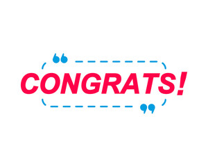 Congrats labels. Speech bubbles and marketing sticker.