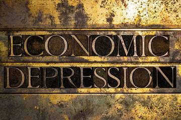 Economic Depression text on grunge textured copper and gold background