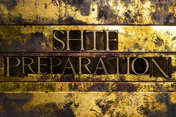 SHTF Preparation text on vintage textured grunge copper and gold background