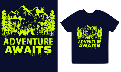 Adventure awaits vector t-shirt design