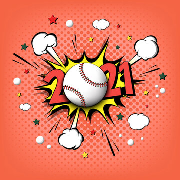 New Year numbers 2021 and baseball ball in pop art style. Comic text on speech bubbles background. Sound effect. Design Pattern for greeting card, banner, vintage comics, poster. Vector illustration