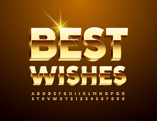 Vector Luxury Greeting Card Best Wishes. Golden 3D Font. Chic Alphabet Letters and Numbers