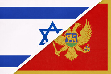 Israel and Montenegro, symbol of national flags from textile.