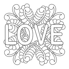 Word Love and mandala for coloring book. Coloring page for adult and older children. Hand drawn Valentines Day card