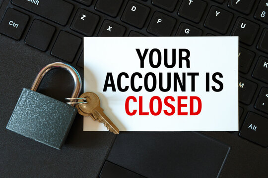 Your account is closed - the inscription on the card and the lock on the background of the keyboard
