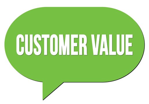 CUSTOMER VALUE text written in a green speech bubble