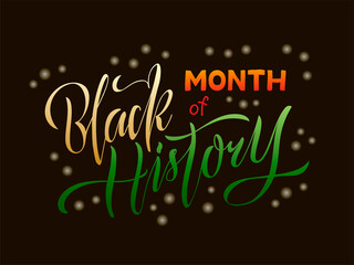 Vector illustration of month of black history lettering for banner, postcard, poster, clothes, advertisement, flyer design or decoration. Handwritten text used for template, signage, billboard, print
