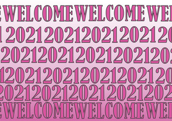 welcome to 2021 with a light pink background