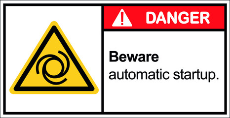 Vector warning,Beware automatic startup,Draw from Illustration.