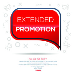 Creative (extended promotion) text written in speech bubble ,Vector illustration.