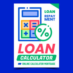 Loan Calculator Creative Promotion Banner Vector. Loan Repayment, Calculating Device For Finance Counting Advertising Poster. Mortgage Online Calculate Concept Template Style Color Illustration