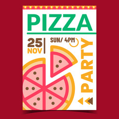 Pizza Party Creative Promotional Banner Vector. Pizza Party Invitation Or Advertising Poster. Delicious Food For Enjoying Time Of Company Event Concept Template Style Color Illustration