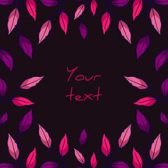 Square foliate postcard; frame with pink and purple leaves; design for greeting cards, invitations, posters, banners. 