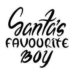 Santa's favorite BOY - funny Christmas calligraphy phrase
