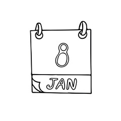 calendar hand drawn in doodle style. January 8. Day, date. icon, sticker, element, design. planning, business holiday