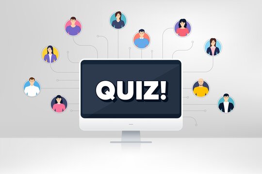 Quiz symbol. Remote team work conference. Answer question sign. Examination test. Online remote learning. Virtual video conference. Quiz message. Vector