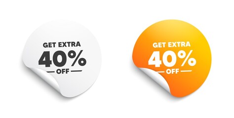 Get Extra 40 percent off Sale. Round sticker with offer message. Discount offer price sign. Special offer symbol. Save 40 percentages. Circle sticker mockup banner. Extra discount badge shape. Vector
