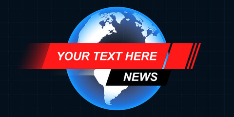 Template, mockup for breaking news screen on TV, video, online newspapers and magazines. Copyspace to insert image and text. Globe Earth on black background with space for text name.