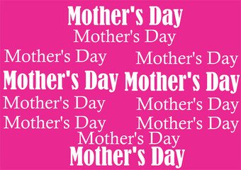Mother's Day with a light pink background and also white writing with a sign of high affection.