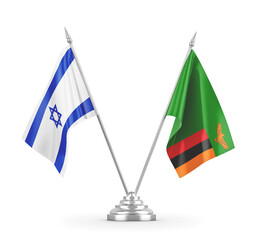 Zambia and Israel table flags isolated on white 3D rendering