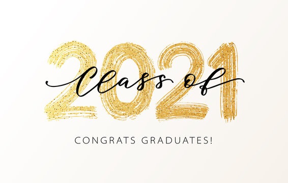 Class of 2021. Modern calligraphy. Vector illustration. Hand drawn brush lettering Graduation logo. Template for graduation design, party, high school or college graduate, yearbook.
