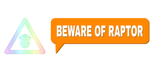 Obraz premium Beware of Raptor and police danger composition. Spectral vibrant net police danger, and chat Beware of Raptor cloud frame. Chat colored Beware of Raptor cloud has shadow.