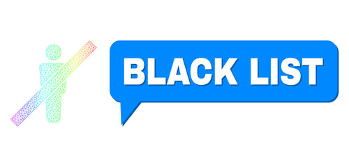 Black List and remove man vector. Rainbow colored net remove man, and chat Black List bubble frame. Chat colored Black List cloud has shadow.
