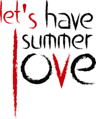 let's have summer love typography t-shirt design