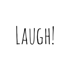 ''Laugh'' Lettering