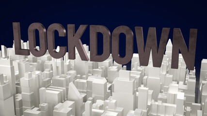 Obraz premium The text lockdown and city building for medical content 3d rendering