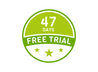 47 days free trial. 47 day Free trial badges