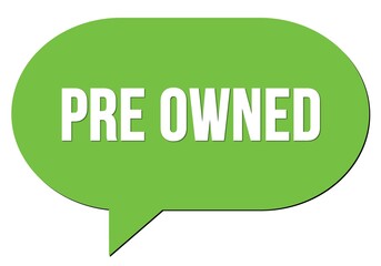 PRE OWNED text written in a green speech bubble