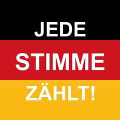Bundestagswahl illustration. Federal election banner, German flag with statement - Jede Stimme Zählt -