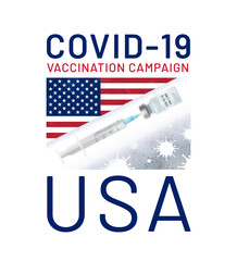 Covid-19 Vaccination Campaign in the USA. Vaccine drawn syringe from ampoule on the background of coronavirus cells and US flag. Concept of Combating Coronavirus Pandemic