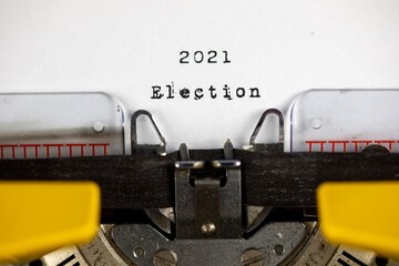 Election 2021 written on an old typewriter