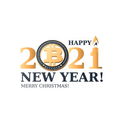 Bitcoin. 2021. HAPPY NEW YEAR. MERRY CHRISTMAS. Greeting card, poster. Crypto currency coin and big numbers with a burning candle isolated on white background. Vector illustration.