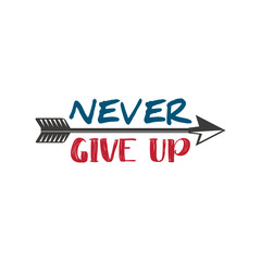 never give up quote lettering typography