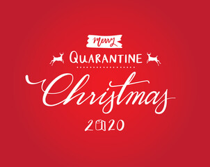 Merry quarantine Christmas 2020 hand drawn text on red background