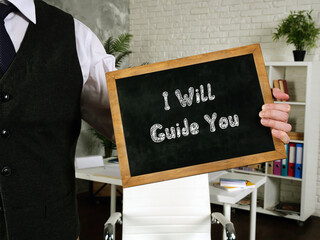 Business concept meaning I Will Guide You with sign on the page.