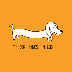 Leuke grappige teckel, puppy, citaat Mijn hond denkt dat ik cool ben. Hand getekend zwart-wit vectorillustratie, geïsoleerd op oranje. Lijn kunst. Huisdier logo, icoon. Ontwerpconcept poster, t-shirt, mode print.
