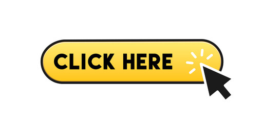 Click here button with arrow pointer icon.