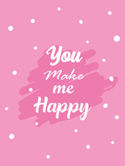 pointed you make me happy card vector design