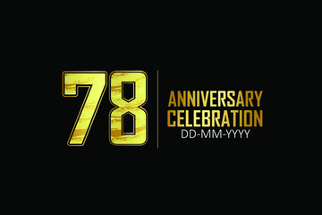 78 year anniversary celebration Yellow Golden Color Sporty Design logotype. anniversary logo isolated on Black background, for celebration, invitation card, and greeting card - Vector