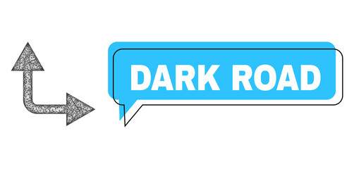 Speech Dark Road blue bubble frame and wire frame bifurcation arrow right up. Frame and colored area are shifted to Dark Road text, which is located inside blue bubble.